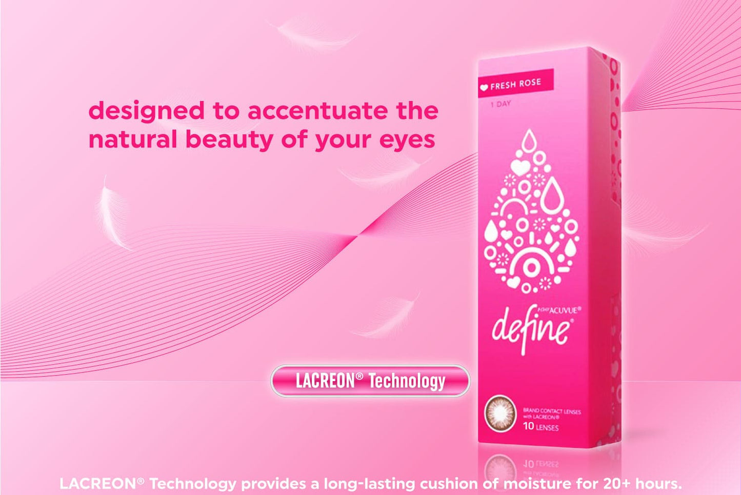 Acuvue Define Fresh Rose with Lacreon Technology